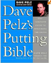 Dave Pelz's Putting Bible