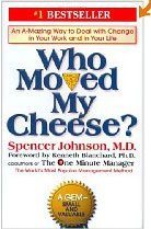 Who Moved My Cheese